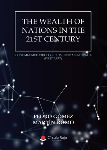 Book : The Wealth Of Nations In The 21st Century - Gomez...