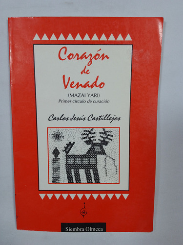 Corazón De Venado (mazai Yari) Priemer Círculo De Curación