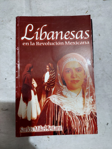 Libanesas En La Revolucion Mexicana , Sarkis Mikel Jeitani