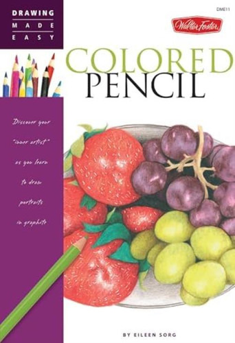 Libro: Colored Pencil: Discover Your  Inner Artist  As You L