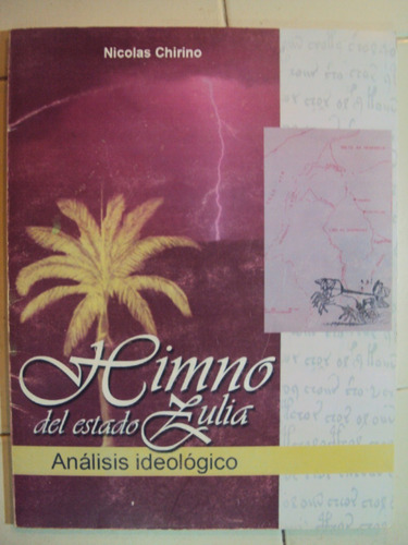 Himno Del Estado Zulia. Analisis Ideologico. (Usado)