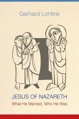 Jesus Of Nazareth - Gerhard Lohfink