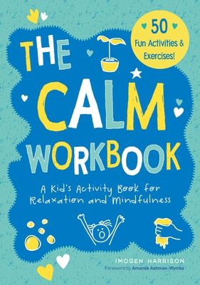Libro The Calm Workbook: A Kid's Activity Book For Relaxa...
