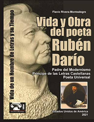 Libro: Vida Y Obra Del Poeta Ruben Dario: Vida De Un Hombre