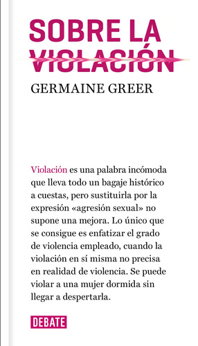 Sobre la violación, de Greer, Germaine. Serie Ah imp Editorial Debate, tapa blanda en español, 2019
