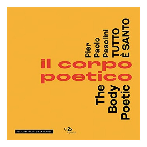 Pier Pasolini Everything Is Sacred - Clara Tosi Pamphil. Eb8