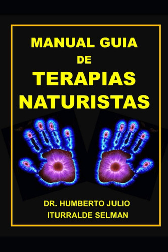 Libro:manual Guia De Terapias Naturistas (spanish Edition)