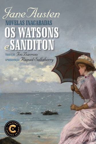 Novelas Inacabadas: Os Watsons E Sanditon, De Austen, Jane. Editorial Nova Fronteira, Capa Mole Em Português, 2022