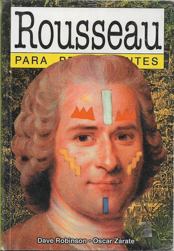 Rousseau Para Principiantes Dave Robinson-oscar Zarate 