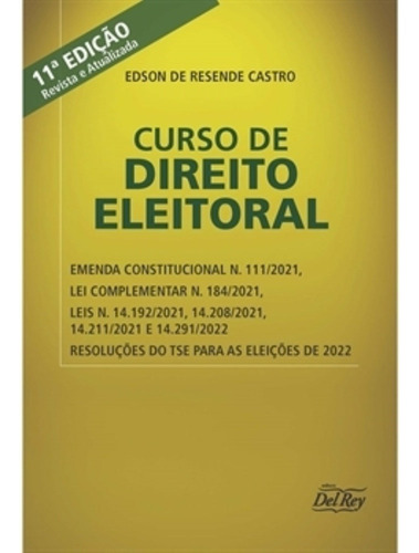 Livro Curso De Direito Eleitoral-edson Resende-11ª/2022