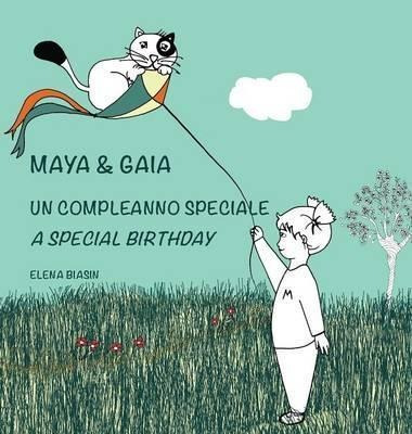 Maya & Gaia, Un Compleanno Speciale / A Special Birthday ...