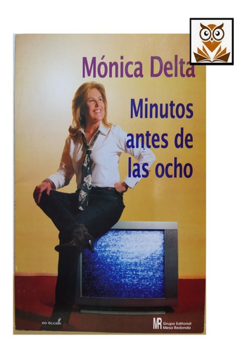 Minutos Antes De Las Ocho - Monica Delta