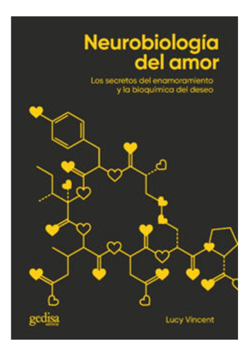 Neurobiologia Del Amor Los Secretos Del Enamoramiento 