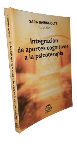 Integración De Aportes Cognitivos A La Psicoterapia