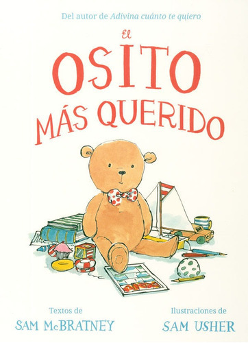 El Osito Más Querido, De Sam Mcbratney | Sam Usher. Editorial Oceano De Colombia S.a.s, Tapa Dura, Edición 2020 En Español