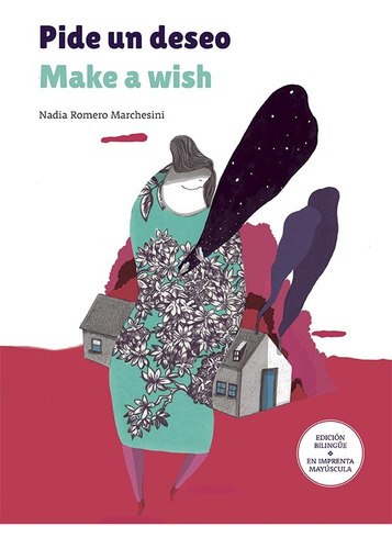 Pide Un Deseo / Make A Wish - Nadia Romero Marchesini