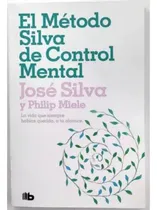 Comprar El  Método  Silva  De  Control  Mental -  José  Silva. Nuevo