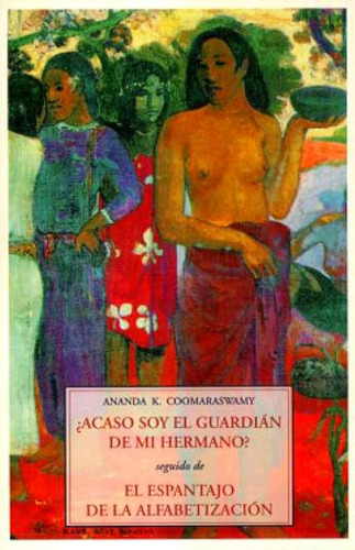 Acaso Soy El Guardian De Mi Hermano (padma) / Ananda K. Coom