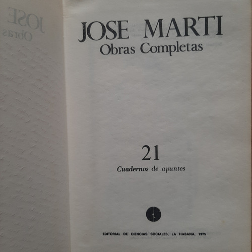 José Martí. Obras Completas 21: Cuadernos De Apuntes. T/dura (Usado)