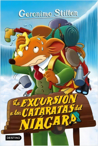 Excursion A Las Cataratas Del Niagara, La, De Geronimo Stilton. Editorial Destino Infantil, Tapa Blanda, Edición 1 En Español