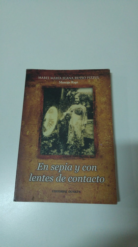 Libro Mabel Russo Pizzul - En Sepia Y Con Lentes De Contacto