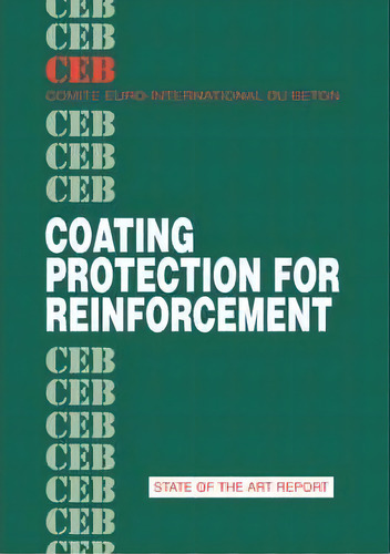 Coating Protection For Reinforcement, De C Andrade. Editorial Ice Publishing, Tapa Blanda En Inglés