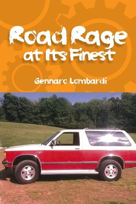 Libro Road Rage: At Its Finest - Lombardi, Gennaro