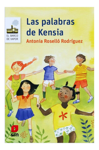 Las Palabras De Kensia - Antonia Roselló Rodríguez