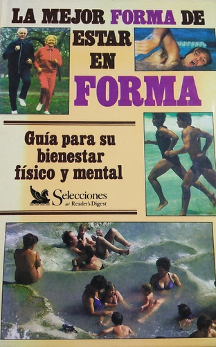 La Mejor Forma De Estar En Forma - Selecciones Del Reader's 