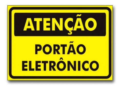 Placa De Aviso Atenção Portão Automático - 18cm X 25cm