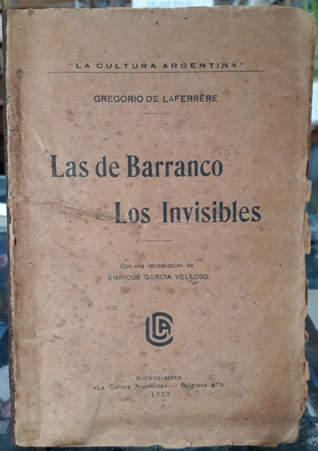 Las De Barranco; Los Invisibles - Gregorio De Laferrère