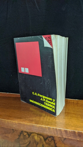 Libro, Teórica Microeconomica - C.e Ferguson Y J.p Gould