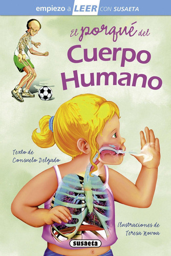 El porqué del cuerpo humano, de Delgado, suelo. Editorial Susaeta, tapa dura en español