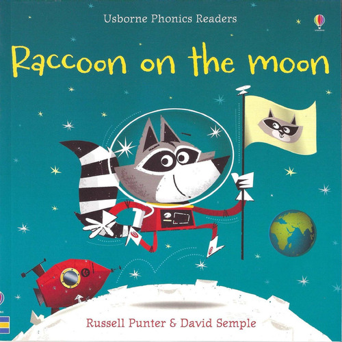 Raccoon On The Moon - Usborne Phonics Readers Kel Ediciones