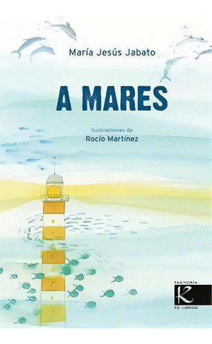 Amares, De Jabato, María Jesús. Editorial Faktoría K, Tapa Dura En Español