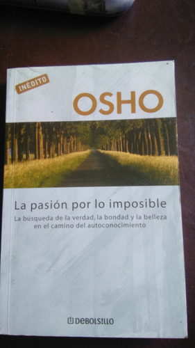 La Pasión Por Lo Imposible, Osho , Libro Físico 