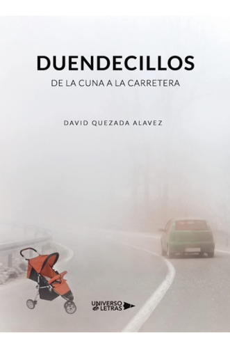Libro:duendecillos: De La Cuna A La Carretera (spanish Editi