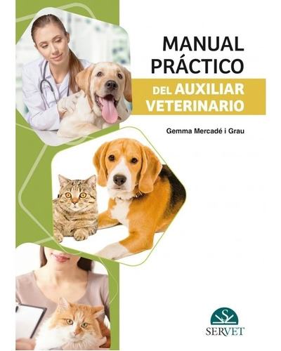 Mercadé - Manual Práctico Del Auxiliar Veterinario