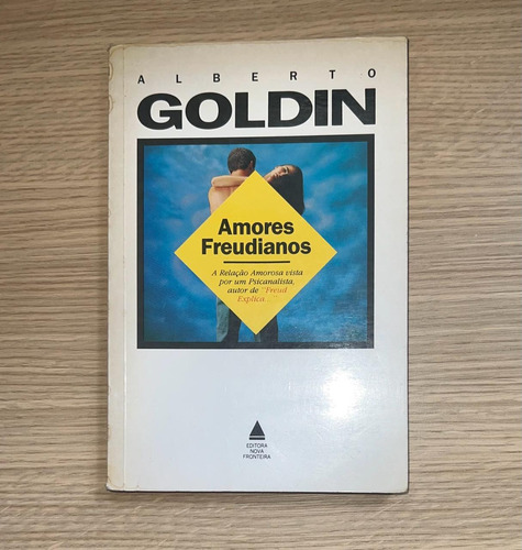 Livro: Amores Freudianos - Alberto Goldin