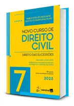 Comprar Novo Curso De Direito Civil Volume 7 - Direito Das Sucessões - 12a Edição 2025 - Pablo Stolze Gagliano, Rodolfo Pamplona Filho