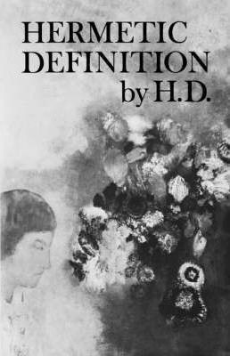 Hermetic Definition - Hilda Doolittle