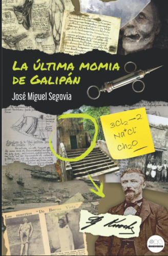 Libro: La Última Momia De Galipán (spanish Edition)