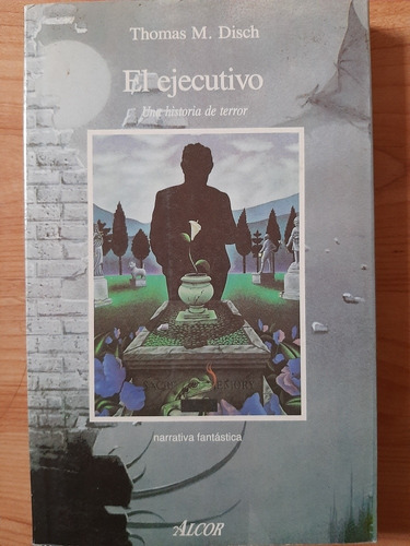 El Ejecutivo - Thomas M. Disch