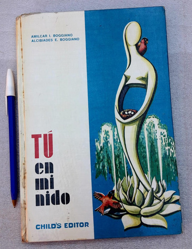 Tú En Mi Nido Boggiano Boggiano Libro Usado Tapa Dura 196 