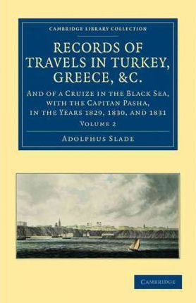 Libro Records Of Travels In Turkey, Greece, Etc., And Of ...