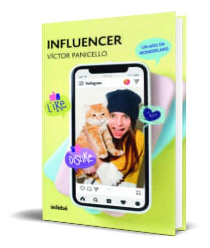 Influencer, De Victor Panicello Monterde. Editorial Edebe, Tapa Blanda En Español, 2020