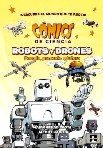 Comics De Ciencia. Robots, De Mairghread Scott. Editorial Norma Editorial, S.a., Tapa Dura En Español