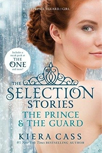 Selection Stories, The: The Prince & The Guard-cass, Kiera-h