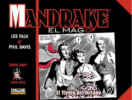 Mandrake El Mago Tiras Dominicales 1953-1956: El Viento Del Oceano, de Lee Falk. Editorial DOLMEN en español, 2018