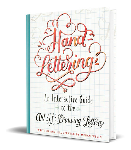 Hand Lettering, de Guía sobre el arte de dibujar letras. Editorial Peter Pauper Press, tapa dura en inglés, 2016